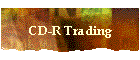 CD-R Trading